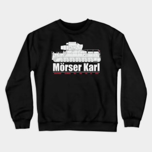 German heavy self-propelled mortar Karl Crewneck Sweatshirt